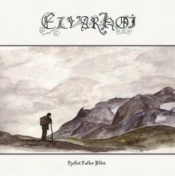 Elvarhøi : Fjellet Faller Aldri Elvarhøi : Fjellet Faller Aldri